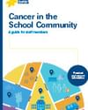 Cover page: Cancer in the School Community, a guide for school nurses, with colourful wedge graphics.